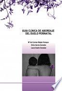 GUIA CLÍNICA DE ABORDAJE DEL DUELO PERINATAL