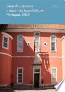 Guía de asesores y docentes españoles en Portugal. 2019