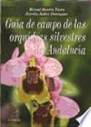 Guía de campo de las orquídeas silvestres de Andalucía