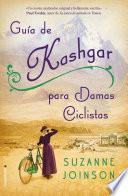 Guía de Kashgar para damas ciclistas