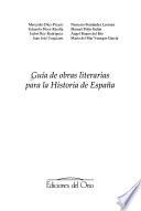 Guía de obras literarias para la historia de España