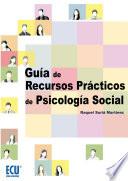 Guía de recursos prácticos de psicología social