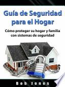 Guía de Seguridad para el Hogar