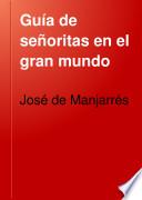 Guía de señoritas en el gran mundo