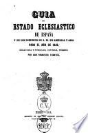 Guia del estado ecclesiastico de España y de los Dominios de S.M. en América y Asia para el año de 1849