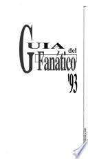 Guía del fanático '93 [del beisbol profesional de Venezuela