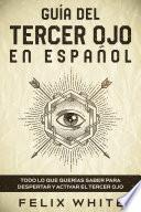 Guía del Tercer Ojo en Español
