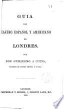 Guía del viajero español y americano en Londres