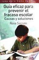 Libro Guia eficaz para prevenir el fracaso escolar / Effective Guide to Preventing School Failure