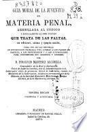 Guía moral de la juventud en materia penal