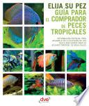 Guía para el comprador de peces tropicales