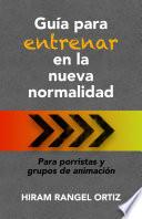 Guía para entrenar en la nueva normalidad