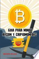 Guia para MINAR BITCOIN y criptomonedas
