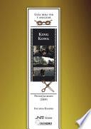Guía para ver y analizar : King Kong. Peter Jackson (2005)
