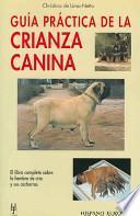 Guía práctica de la crianza canina