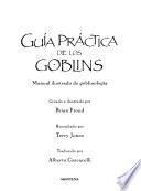 Guia Practica De Los Goblins