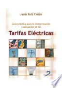 Guía práctica para la interpretación y aplicación de las tarifas eléctricas