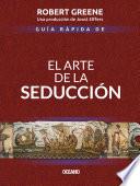Guía rápida de El arte de la seducción