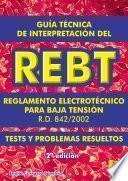 Guía técnica de interpretación del Reglamento Electrotécnico para Baja Tensión. Real Decreto 842-2002