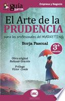 GuíaBurros El arte de la Prudencia para los profesionales del marketing