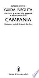 Guida insolita ai misteri, ai segreti, alle leggende e alle curiosità della Campania