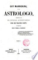 Guy Mannering, o el Astrólogo, seguido de El Oficial aventurero