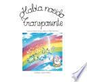 Había nacido transparente