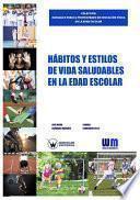 Hábitos y estilos de vida saludables en la edad escolar