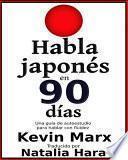Habla japonés en 90 días