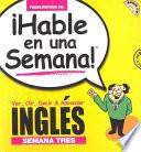 Hable En Una Semana Ingles Semana Tres
