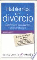 Hablemos del divorcio