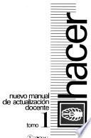 Hacer: Ciencias elementales. Ciencias sociales. Notas educativas.- t. 2. Lengua castellana. Matemática
