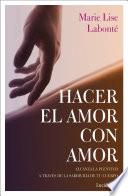 Hacer el amor con amor