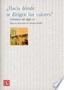 ¿Hacia dónde se dirigen los valores?