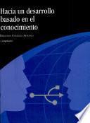 Hacia un desarrollo basado en el conocimiento