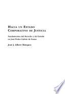 Hacia un estado corporativo de justicia. Fundamentos del derecho y del estado en josé pedro galvao de sousa.