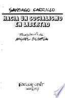 Hacia un socialismo en libertad