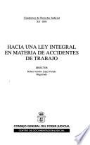 Hacia una ley integral en materia de accidentes de trabajo
