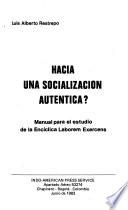 Hacia una socialización auténtica?