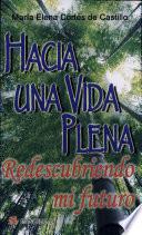 Hacia una vida plena / Towards a full life