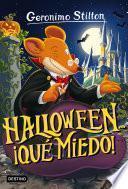 Halloween... ¡qué miedo!