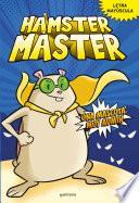 HÁMSTER MÁSTER 1 - Una mascota muy admin