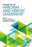 Handbook of Heroism and Heroic Leadership