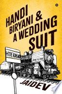 Handi Biryani & A Wedding Suit