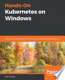 Hands-On Kubernetes on Windows