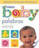 Happy Baby: Words Bilingual