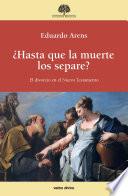 ¿Hasta que la muerte los separe?