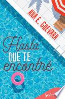Hasta que te encontré