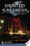 Haunted Albuquerque