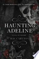 Haunting Adeline: Nunca te dejaré (Dueto del Gato y el Ratón 1)